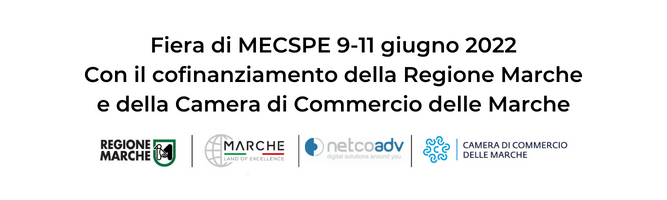 Fiera di MECSPE 2022 dal 9-11 giugno 2022 Con il cofinanziamento della Regione Marche e della Camera di Commercio delle Marche (2)