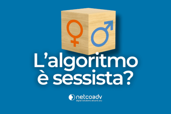 L’algoritmo è sessista – Immagine di anteprima articolo di Blog L'algoritmo è sessista - Immagine di anteprima articolo di Blog
