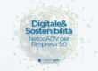 Anteprima Articolo di Blog - Digitale e sostenibilità NetcoADV per l'Impresa 5.0