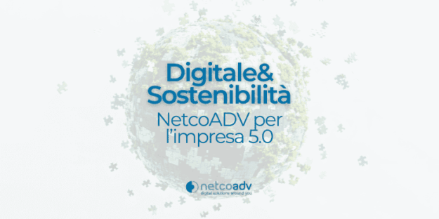 Anteprima Articolo di Blog - Digitale e sostenibilità NetcoADV per l'Impresa 5.0