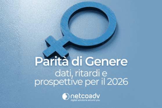 Parità di Genere in Italia – immagine di anteptima – articolo di blog NetcoADV Parità di Genere in Italia: dati, ritardi e prospettive per il 2026 - immagine di anteptima - articolo di blog NetcoADV