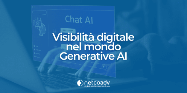 Visibilità digitale nel mondo del Generative AI - immagine di anteprima - articolo di Blog NetcoADV
