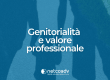 Genitorialità E Valore Professionale_Articolo Blog_NetcoADV