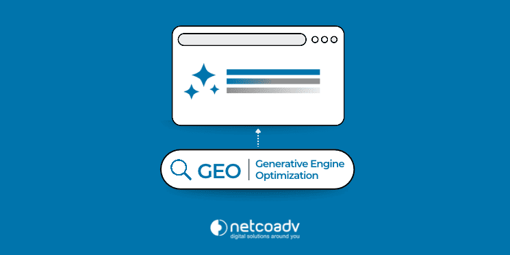 La Ricerca Nell’Era Dell’AI_Blog_NetcoADV La ricerca online nell'era dell'AI: GEO - Generative Engine Optimizatione